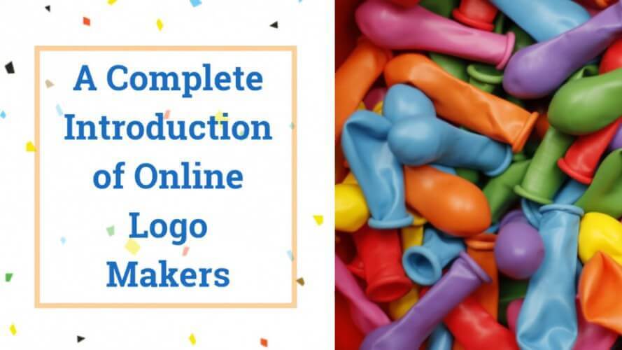 A Complete Introduction of Online Logo Makers