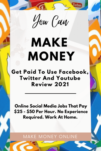 GET PAID TO USE FACEBOOK, TWITTER AND YOUTUBE REVIEW 2021