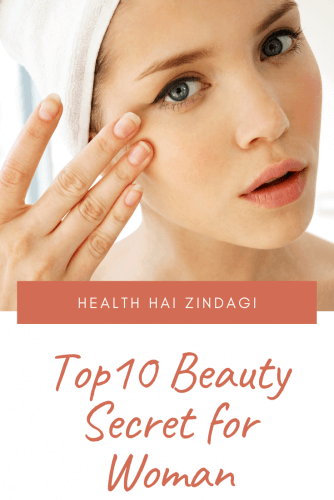 Top 10 Beauty Secret for Woman 2022