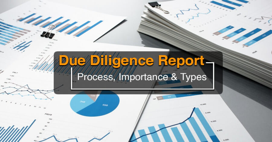 Due Diligence Report - Process, Importance and Types