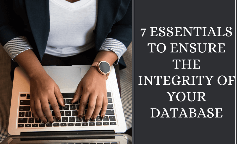 7 Essentials to Ensure the Integrity of Your Database