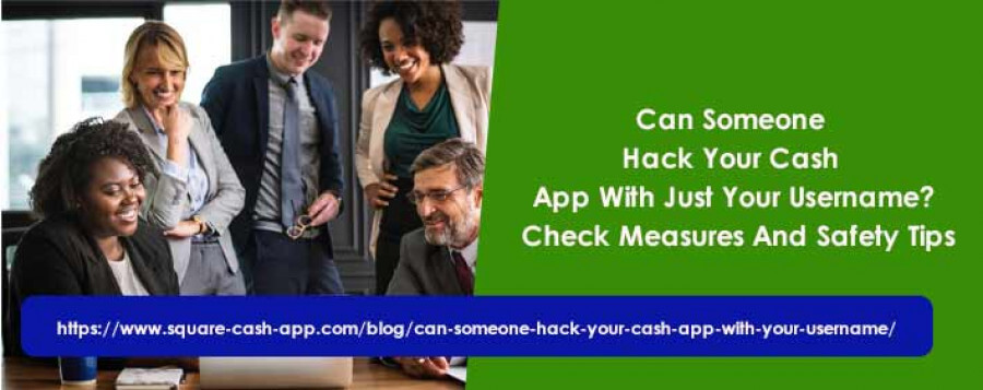 Can Someone Hack Your Cash App With Just Your Username? Check Measures and Safety Tips