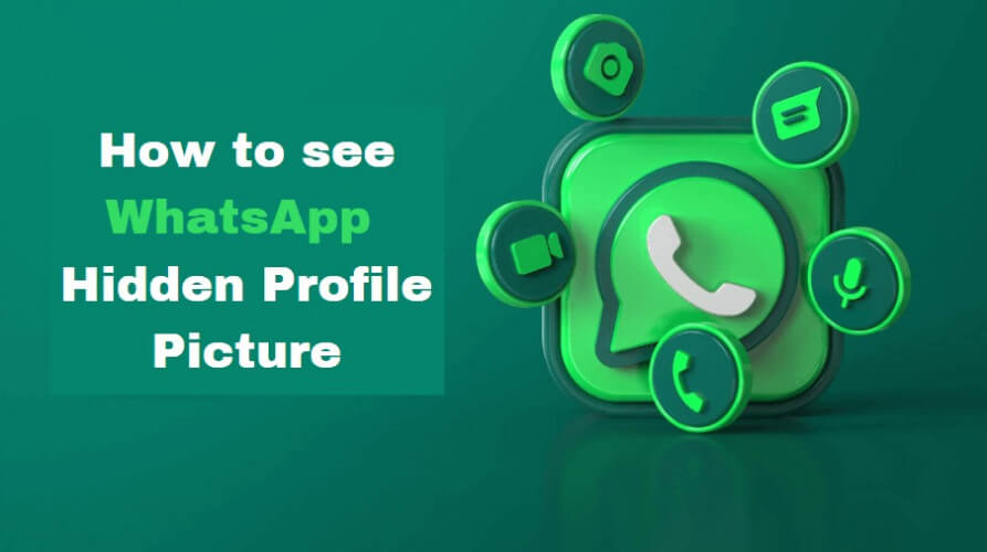 How to see WhatsApp hidden profile picture?