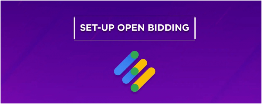 How to setup Open Bidding for my website and app?