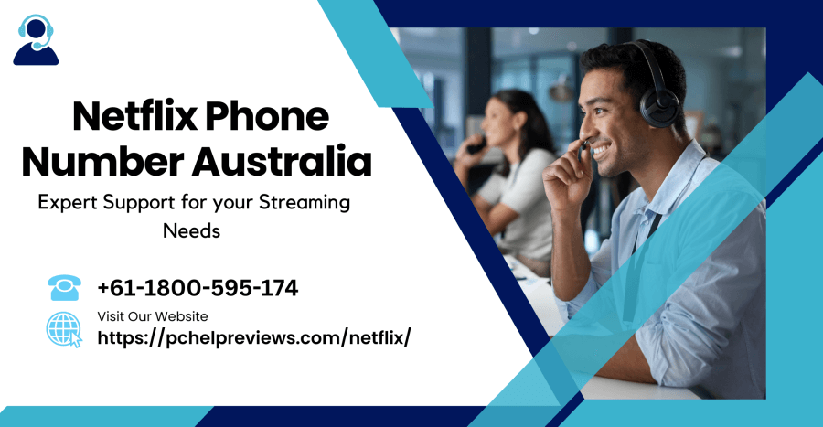 Netflix Customer Support Number +61-1800-595-174: Reliable Assistance for Seamless Streaming